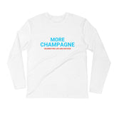 MORE CHAMPAGNE  Premium Fitted Long Sleeve