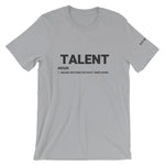 Talent Short-Sleeve Unisex T-Shirt
